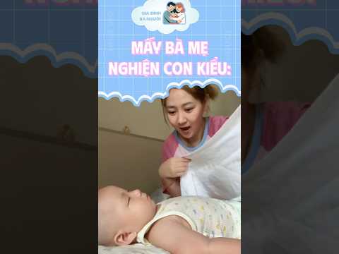 Mấy mom nghiện con là y chang luôn #shorts