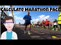 Marathon Pacing Strategies and Calculations