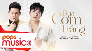 Bữa Cơm Trắng - Châu Khải Phong | Sáng tác: Lê Chí Trung (Lyrics Video)