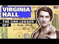 Virginia Hall: The Limping Lady Spy