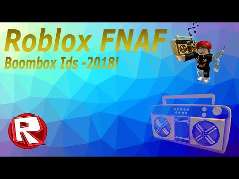 Fnaf Boombox Codes 07 2021 - fnaf songs codes roblox
