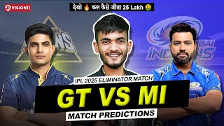 GT vs MI🔥 ELIMINATOR😱 | आज R Sharma मारेगा🤑 | GT vs MI Prediction | IPL 2025 Eliminator | IPL