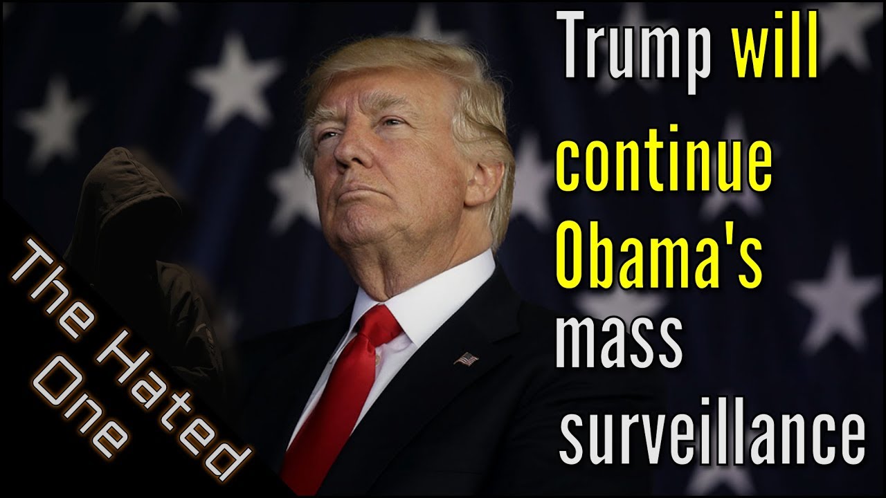 FISA Section 702 explained. How Democrats gave Trump unlimited mass surveillance powers - The Hated One