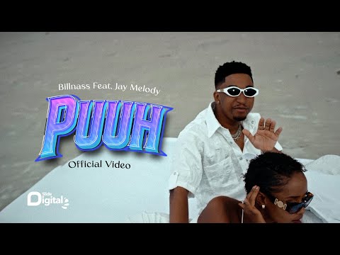 Billnass Feat Jay Melody - Puuh (Official Music Video)