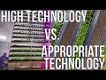 Understanding High-Tech vs. Appropriate Technology in Agriculture