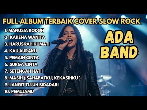 Full Album ADA Band Cover Slow Rock 🎸 Lagu Galau Terbaik Era 2000-an