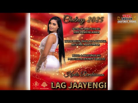 Kavita Ramkissoon - Lag Jaayengi (2025 Chutney)