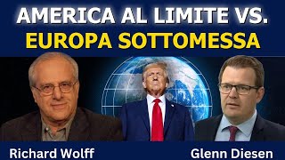 Richard Wolff: America allo stremo contro l’Europa sottomessa