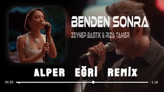 Yıldız Yatağından Kalkar Bu Aşkı Duysa (Alper Eğri Remix) Zeynep Bastık & Rıza Tamer - Benden Sonra