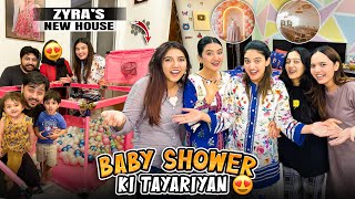 GOUDH BHARAI KI TAYARI SHURU HOGAI 😍 | Zyra Ka New House Ban Gya ♥️🏠 |Behno Ko Unki Duties Bata De😎