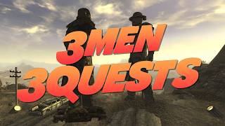 Three Men, Three Quests! | Fallout New Vegas Mods