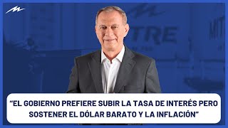 Marcelo Bonelli: “El Gobierno prefiere subir la tasa de interés”