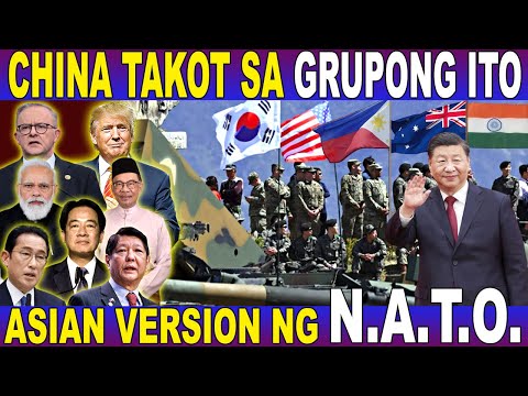 BAKIT TAKOT ang CHINA sa ASIAN VERSION ng NATO?