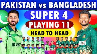 Pakistan vs Bangladesh Playing 11 Asia Cup 2025 Super 4 | Pakistan playing 11 Bangladesh Playing 11