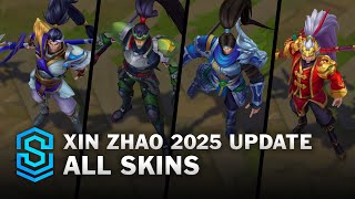 Xin Zhao Update 2025 All Skins | League Of Legends