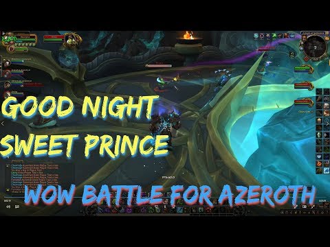 WoW Battle for Azeroth/Good Night, Sweet Prince/Temple...