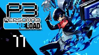 Another Big Shadow | Persona 3 Reload | Let's Play Episode 11 (Spoilers)