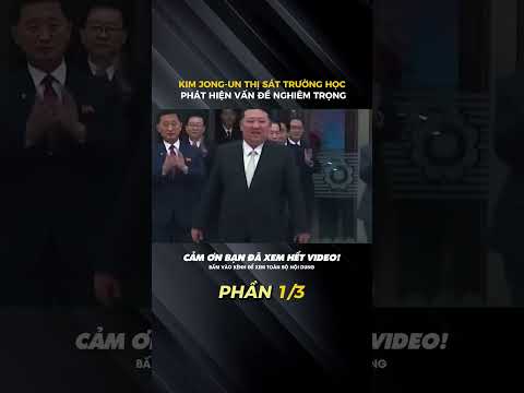 KIM JONG-UN THỊ SÁT TRƯỜNG TIỂU HỌC, PHÁT HIỆN VẤN ĐỀ NGHIÊM TRỌNG (PHẦN 1/3) #thegioi #socolive