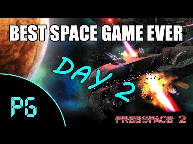 Freespace 2 - Best Space Combat Sim Of All Time! Day 2