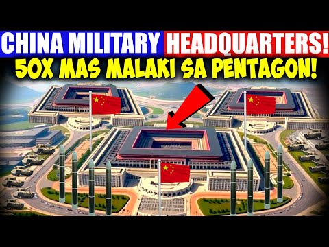 China Nagtatayo ng Military Headquarters! 50X ang Laki sa Pentagon ng U.S.