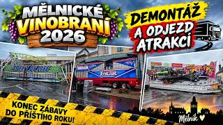 MĚLNICKÉ VINOBRANÍ 2026 - DEMONTÁŽ A ODJEZD ATRAKCÍ/DISMANTLING AND DEPARTURE OF ATTRACTIONS