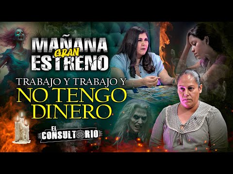 Trabajo y trabajo y no tengo dinero | Estreno Mañana