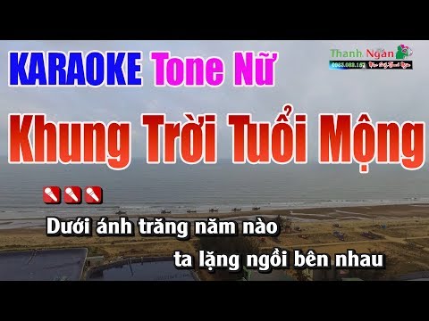 Khung Trời Tuổi Mộng Karaoke | Tone Nữ – Nhạc Sống Thanh Ngân