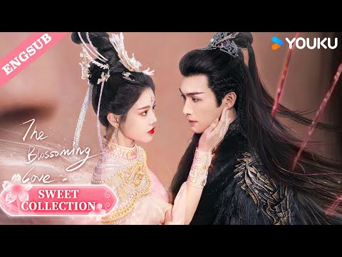 【Sweet Collection】The more you resist, the more I want you, girl~💓| The Blossoming Love | YOUKU