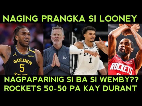 Warriors SINAKTAN pala si Looney. Wembanyama pinatatamaan ang Rockets? Sixers tapos na