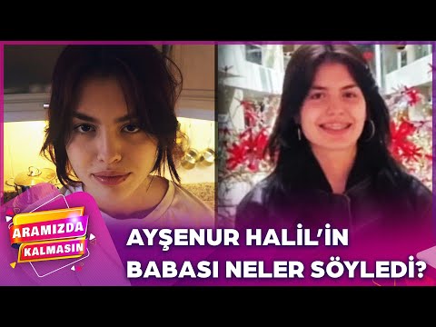 Ayşenur Halil'in Babası, Ülkeyi Yasa Boğan Olay Hakkında Konuştu | @AramizdaTV8