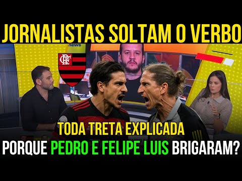 EITA! JORNALISTAS DETONA ATITUDE DE FELIPE LUIS E PEDRO DESABAFA E PEDE SOCORRO AOS JOGADORES!