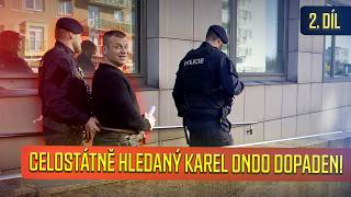 ZFETOVAL ČTRNÁCTKU, UTEKL POLICII ZE SLUŽEBNY A SKONČIL NA VAZBĚ - 2. DÍL PŘÍBĚHU KARLA ONDO
