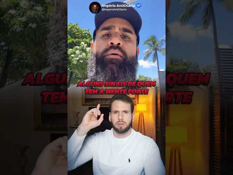 Alguns sinais de quem tem a mente forte