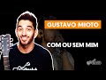 Videoaula Com Ou Sem Mim (aula de violão)