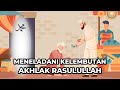 Kelembutan Akhlak Nabi Muhammad SAW