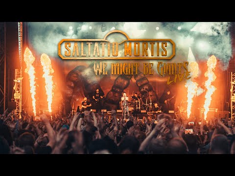 Saltatio Mortis - We Might Be Giants (Live)