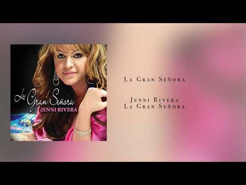 Jenni Rivera - La Gran Señora