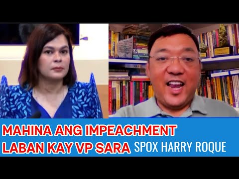 PANOORIN ANG PALIWANAG NI SPOX HARRY ROQUE KUNG BAKIT MAHINA ANG IKINASO KAY VP SARA