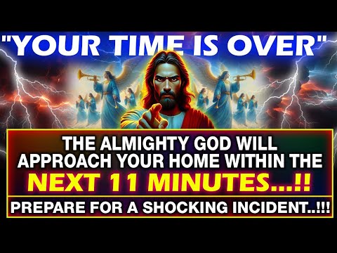 🔴 THE ALMIGHTY GOD WILL APPROACH YOUR HOME WITHIN THE NEXT 11 MINUTES...!! God message । #jesus #god