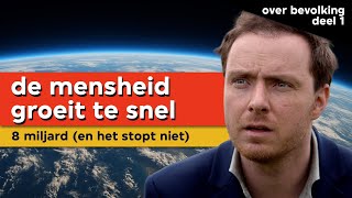 Hoeveel mensen kan de aarde aan? | Over bevolking deel 1