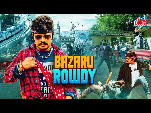 Bazaru Rowdy (2022) - South Ki Blockbuster Hindi Dubbed Action Movie - Sampoornesh Babu, Maheshwari