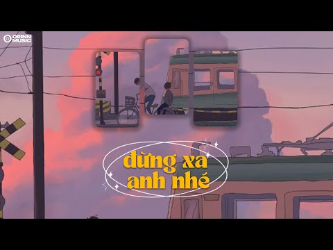 [Playlist] Đừng xa anh nhé đừng đi được không... 🎧Nhạc Trẻ Thịnh Hành 2024