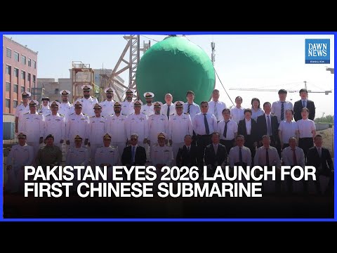 YouTube video thumbnail: Pakistan Eyes 2026 Launch for First Chinese Submarine
