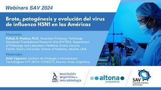 Webinar SAV 2024 -  "Brote, patogénesis y evolución del virus de influenza H5N1 en las Américas".