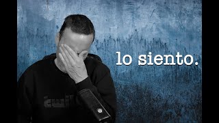 Lo siento (así no se piden disculpas)