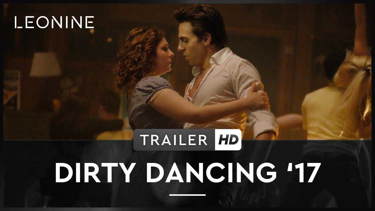 Dirty Dancing '17 Vorschaubild des Trailers