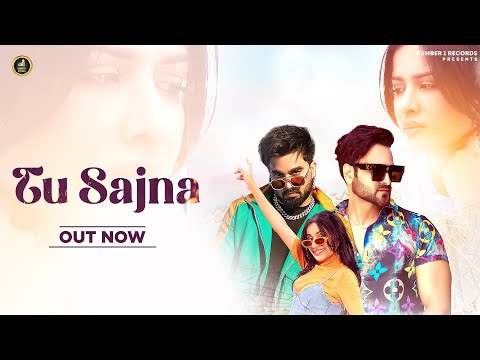 Tu Sajna (Official Video) &nbsp;Parveen Mark | Armaan Malik | Sara Gurpal | Happy Raikoti | Avvy Sra |