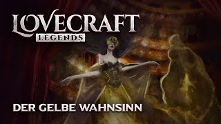 Lovecraft Legends - 5 - Der gelbe Wahnsinn