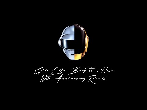 Daft Punk - Give Life Back to Music [10th Anniversary Remix]