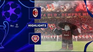 [RESA] AC Milan vs. Hearts FC | UEFA Champions League | Highlights